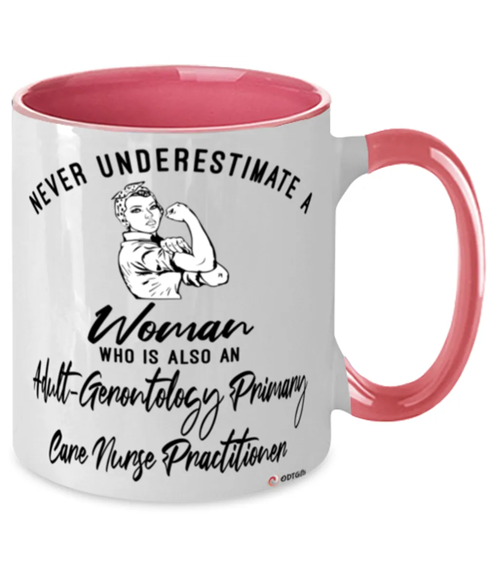 Adult-Gerontology Primary Care Nurse Practitioner Mug Never Underestimate A Woman Who Is Also An AGPCNP Coffee Cup Two Tone Pink 11oz