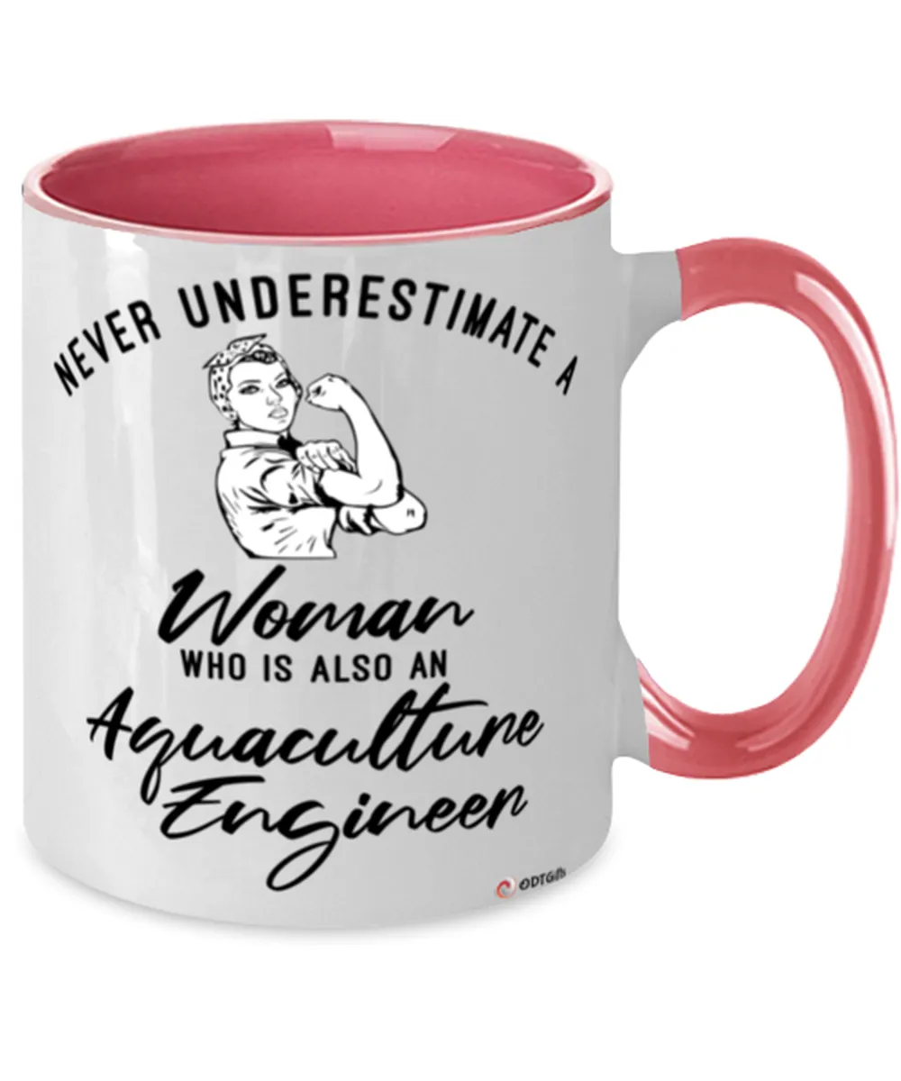 Aquaculture Engineer Mug Never Underestimate A Woman Who Is Also An Aquaculture Engineer Coffee Cup Two Tone Pink 11oz