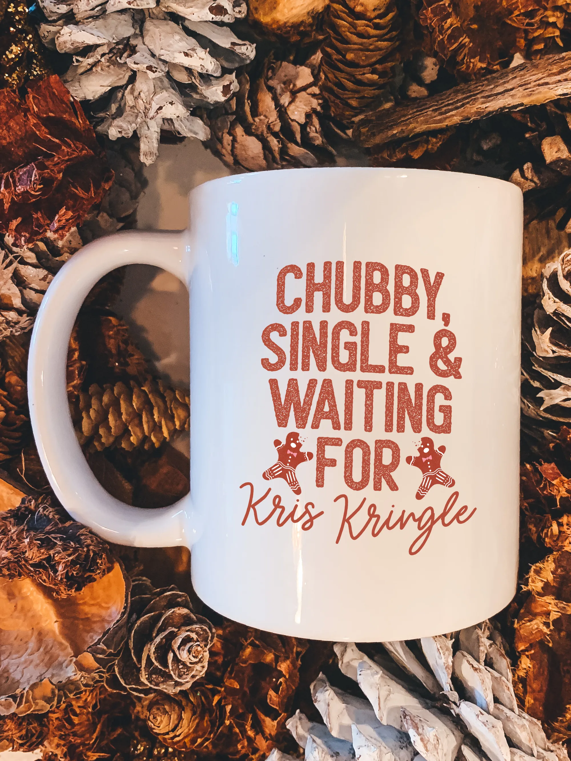 Chubby, Single & Waiting For Kris Kringle Mug