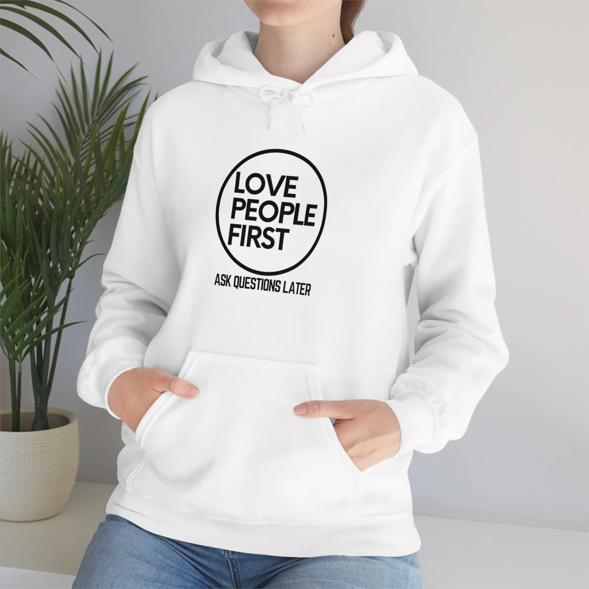 Love People First Hoodie